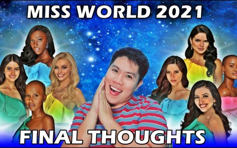 Miss World 2021 | Final Thoughts Miss World 2021 | Final Thoughts