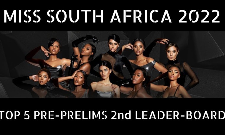 MISS SOUTH AFRICA 2022 (Pre – Prelims prediction) 3rd LEADER-BOARD MISS SOUTH AFRICA 2022 (Pre – Prelims prediction) 3rd LEADER-BOARD