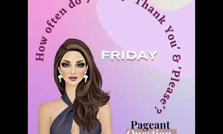 The Tiara Pageant Question: How often do you say ‘Thank You’ & ‘Please’?#thankyou #please The Tiara Pageant Question: How often do you say ‘Thank You’ & ‘Please’?#thankyou #please