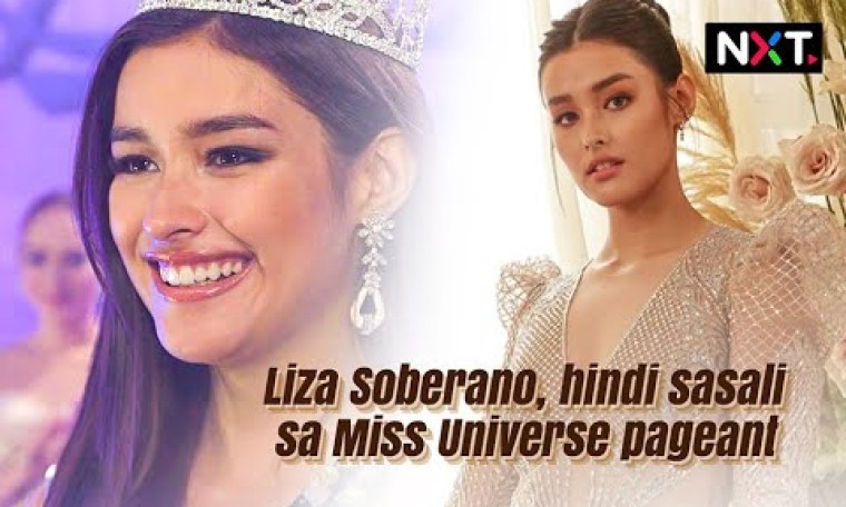 Liza Soberano, hindi sasali sa Miss Universe pageant | NXT Liza Soberano, hindi sasali sa Miss Universe pageant | NXT