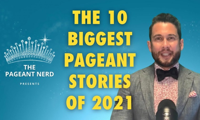 The 10 Biggest Pageant Stories of 2021 TPN#38 The 10 Biggest Pageant Stories of 2021 TPN#38