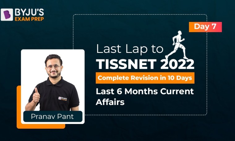 TISSNET GK | Last 6 Month Current Affairs | TISSNET MBA | Last Lap to TISSNET 2022 | BYJU'S MBA TISSNET GK | Last 6 Month Current Affairs | TISSNET MBA | Last Lap to TISSNET 2022 | BYJU'S MBA