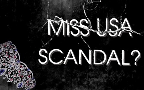 Miss USA Scandal? Miss USA Scandal?
