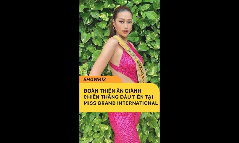 Đoàn Thiên Ân giành chiến thắng đầu tiên tại Miss Grand International #shorts Đoàn Thiên Ân giành chiến thắng đầu tiên tại Miss Grand International #shorts
