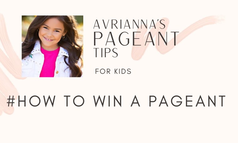 How to Win a Pageant – a pageant guide for kids How to Win a Pageant – a pageant guide for kids