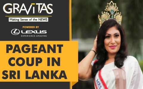 Gravitas: Mrs Sri Lanka crowned, de-crowned & re-crowned Gravitas: Mrs Sri Lanka crowned, de-crowned & re-crowned