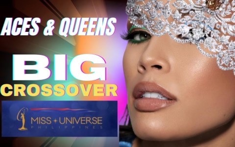 BIG CROSSOVER! MISS UNIVERSE PHILIPPINES 2022 BY ACES & QUEENS BIG CROSSOVER! MISS UNIVERSE PHILIPPINES 2022 BY ACES & QUEENS