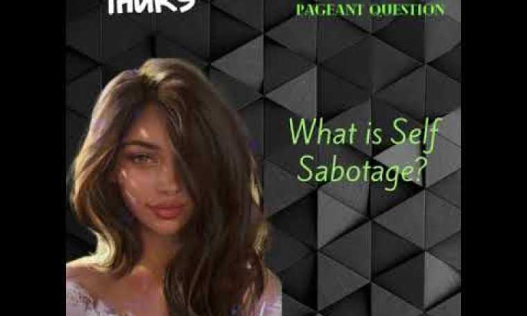 The Tiara Pageant Question :What is Self Sabotage? #self#selfsabotage The Tiara Pageant Question :What is Self Sabotage? #self#selfsabotage