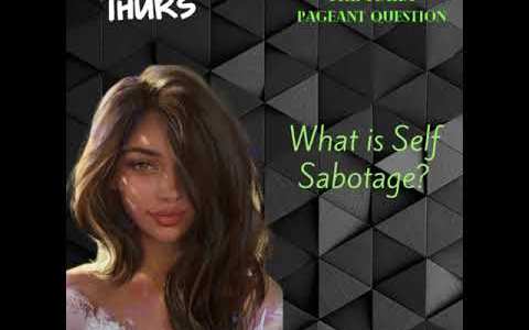 The Tiara Pageant Question :What is Self Sabotage? #self#selfsabotage The Tiara Pageant Question :What is Self Sabotage? #self#selfsabotage