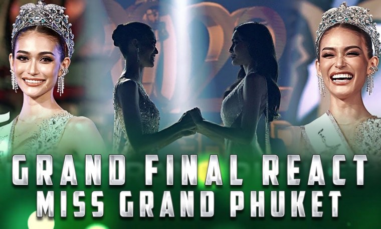 Miss Grand Phuket 2022 Final Reaction มิสแกรนด์ภูเก็ต 2565 Miss Grand Phuket 2022 Final Reaction มิสแกรนด์ภูเก็ต 2565