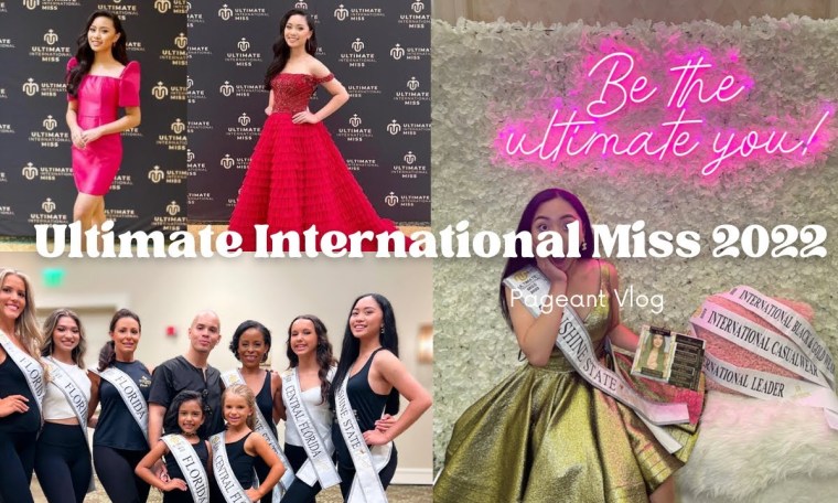 Ultimate International Miss Pageant Vlog 2022 Ultimate International Miss Pageant Vlog 2022
