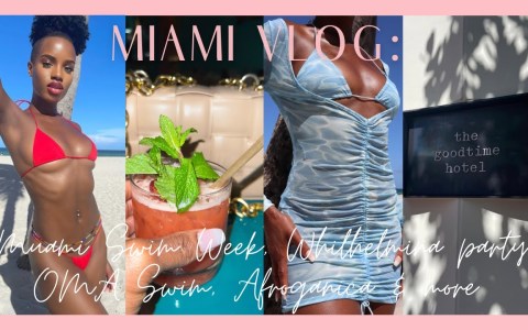 TRAVEL VLOG PT. 1: Miami Swim Week, Wilhelmina party, OMA Swim, Afroganica & more TRAVEL VLOG PT. 1: Miami Swim Week, Wilhelmina party, OMA Swim, Afroganica & more