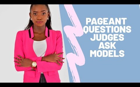 QUESTIONS JUDGES ASK MODELS FREQUENTLY DURING PAGEANTS||BEAUTY PAGEANT 101|| QUESTIONS JUDGES ASK MODELS FREQUENTLY DURING PAGEANTS||BEAUTY PAGEANT 101||