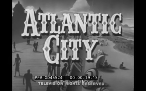 “ ATLANTIC CITY ” 1951 CASTLE FILMS TRAVELOGUE – BOARDWALK, MISS AMERICA PARADE, RACE TRACK XD45524 “ ATLANTIC CITY ” 1951 CASTLE FILMS TRAVELOGUE – BOARDWALK, MISS AMERICA PARADE, RACE TRACK XD45524