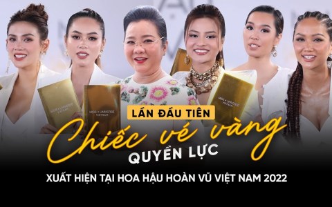 Lần đầu tiên "chiếc vé vàng" quyền lực xuất hiện tại Hoa hậu Hoàn vũ Việt Nam 2022 Lần đầu tiên "chiếc vé vàng" quyền lực xuất hiện tại Hoa hậu Hoàn vũ Việt Nam 2022