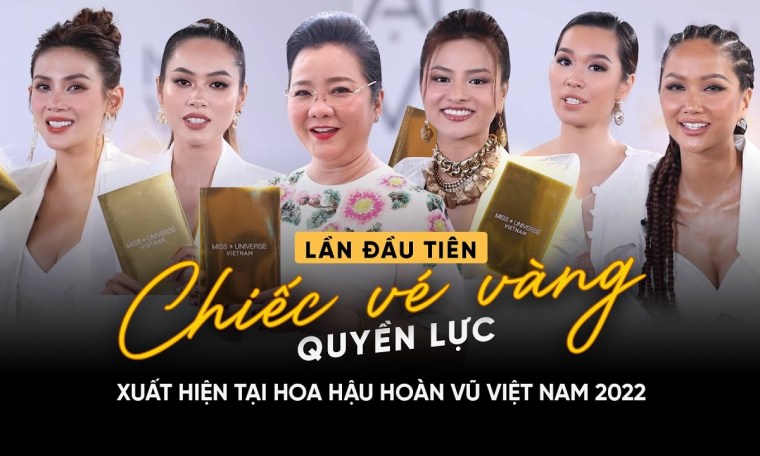 Lần đầu tiên "chiếc vé vàng" quyền lực xuất hiện tại Hoa hậu Hoàn vũ Việt Nam 2022 Lần đầu tiên "chiếc vé vàng" quyền lực xuất hiện tại Hoa hậu Hoàn vũ Việt Nam 2022
