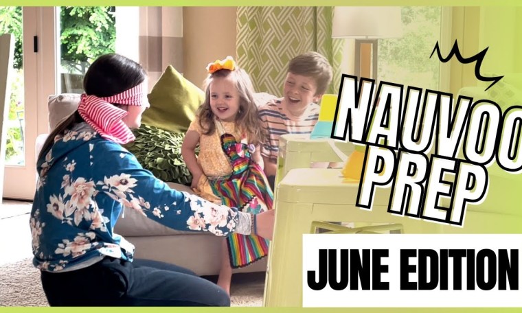 Nauvoo Pageant Prep! June Edition Nauvoo Pageant Prep! June Edition