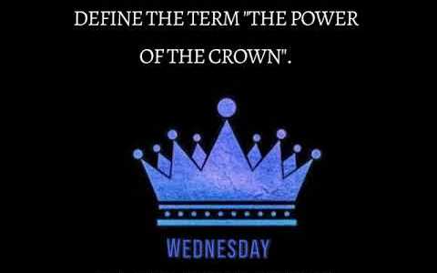 The Tiara Pageant Question: Define the term “the Power of the Crown”. The Tiara Pageant Question: Define the term “the Power of the Crown”.
