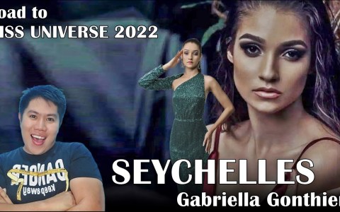 Road to Miss Universe 2022 | SEYCHELLES, Gabriella Gonthier (Contestant's Profile Review) Road to Miss Universe 2022 | SEYCHELLES, Gabriella Gonthier (Contestant's Profile Review)