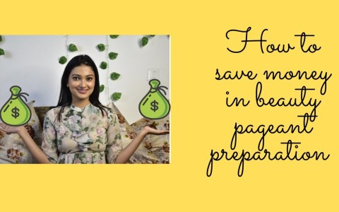 How to save money in pageant preparation| Miss India| Miss Diva How to save money in pageant preparation| Miss India| Miss Diva