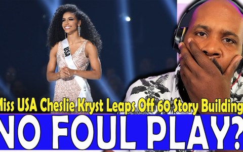 Miss USA 2019 Cheslie Kryst Leaps Off Of 60 Story High Rise?! No Foul Play?! Miss USA 2019 Cheslie Kryst Leaps Off Of 60 Story High Rise?! No Foul Play?!