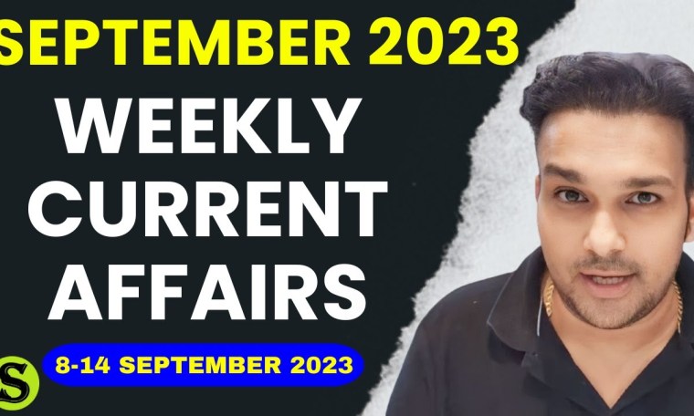 Weekly Current Affairs 8 to 14 September 2023 | साप्ताहिक करेंट अफेयर्स Study for Civil Services pcs Weekly Current Affairs 8 to 14 September 2023 | साप्ताहिक करेंट अफेयर्स Study for Civil Services pcs