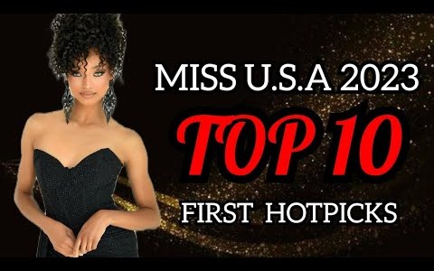 MISS U.S.A 2023 TOP 10 FIRST HOTPICKS MISS U.S.A 2023 TOP 10 FIRST HOTPICKS