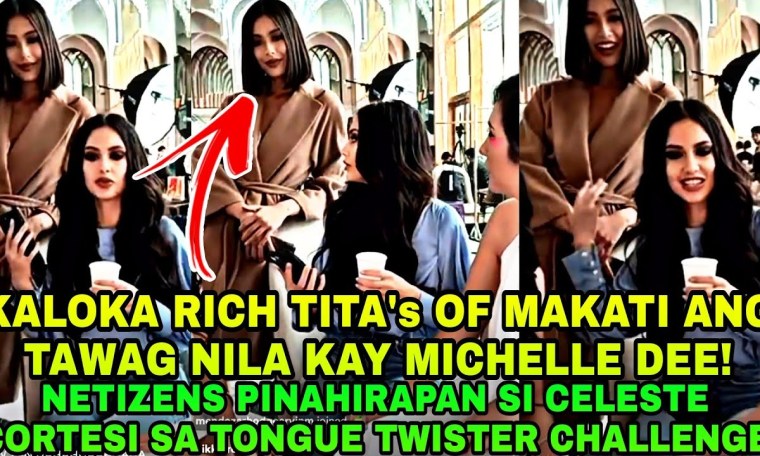KALOKA MICHELLE D.TINAWAG NILANG RICH TITA AT ALIW NA TONGUE TWISTER NI CELESTE CORTESI #muphupdates KALOKA MICHELLE D.TINAWAG NILANG RICH TITA AT ALIW NA TONGUE TWISTER NI CELESTE CORTESI #muphupdates