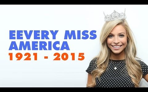 EVERY MISS AMERICA since 1921 to 2015 EVERY MISS AMERICA since 1921 to 2015