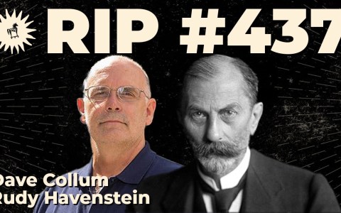 Dave Collum & Rudy Havenstein | History Doesn’t Rhyme, It Repeats Dave Collum & Rudy Havenstein | History Doesn’t Rhyme, It Repeats