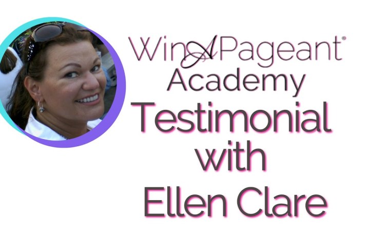 Win a Pageant Academy Testimonial with Ellen Clare Win a Pageant Academy Testimonial with Ellen Clare