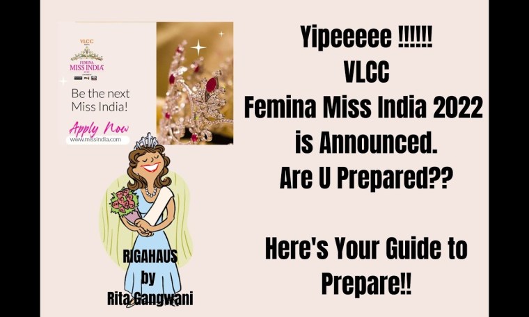 VLCC FEMINA MISS INDIA '22 – A GUIDE – by RITA GANGWANI _ RIGAHAUS – TALENT PARTNER FOR MISS INDIA VLCC FEMINA MISS INDIA '22 – A GUIDE – by RITA GANGWANI _ RIGAHAUS – TALENT PARTNER FOR MISS INDIA
