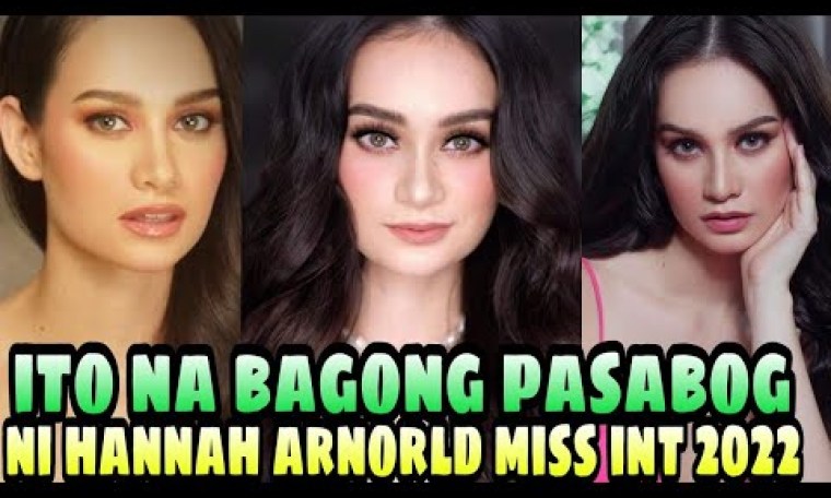 HALA ITO NA ANG BAGONG PASABOG NI HANNAH ARNORLD MISS INTERNATIONAL PHILIPPINES 2021 HALA ITO NA ANG BAGONG PASABOG NI HANNAH ARNORLD MISS INTERNATIONAL PHILIPPINES 2021