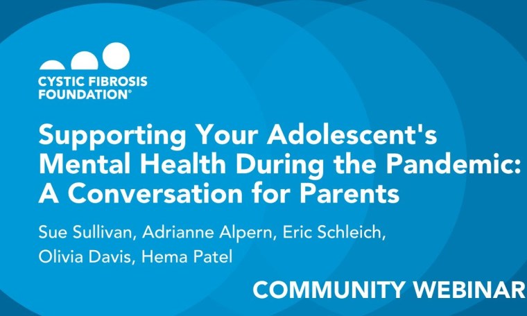 CF Foundation | Supporting Your Adolescent’s Mental Health During COVID-19 CF Foundation | Supporting Your Adolescent’s Mental Health During COVID-19