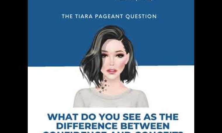 The Tiara Pageant Question: What do you see as the difference between confidence and conceit? The Tiara Pageant Question: What do you see as the difference between confidence and conceit?