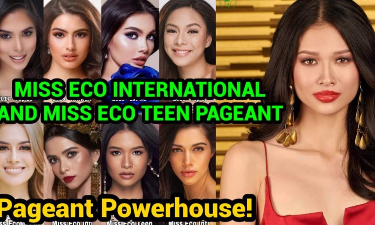 POWERHOUSE! MISS ECO INTERNATIONAL AND MISS ECO TEEN BEAUTY PAGEANT POWERHOUSE! MISS ECO INTERNATIONAL AND MISS ECO TEEN BEAUTY PAGEANT