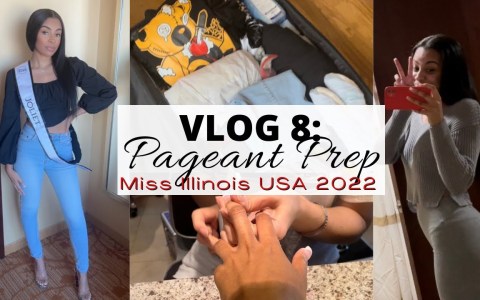VLOG 8: Pageant Prep | Miss Illinois USA VLOG 8: Pageant Prep | Miss Illinois USA