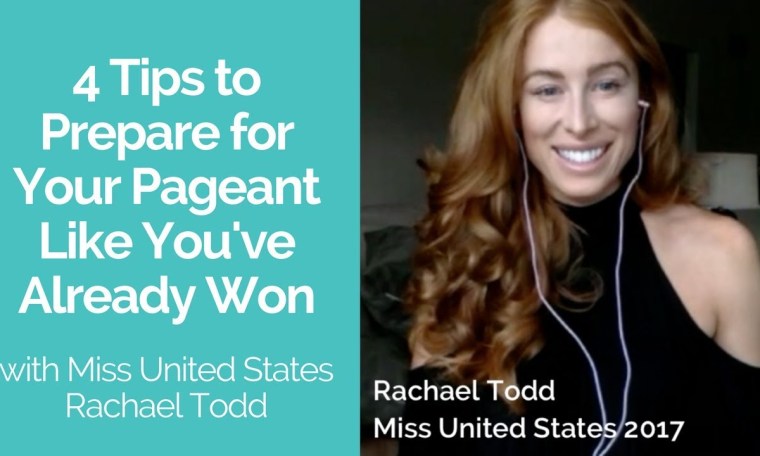 Prepare for Your Pageant Like You've Already Won with Miss United States Rachael Todd (Episode 131) Prepare for Your Pageant Like You've Already Won with Miss United States Rachael Todd (Episode 131)