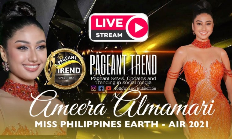 LIVE | Miss Philippines Earth – AIR 2021 AMEERA ALMAMARI at Pageant Trend LIVE | Miss Philippines Earth – AIR 2021 AMEERA ALMAMARI at Pageant Trend
