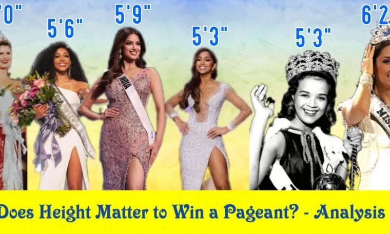 Does Height Matter in a Pageant Win?- Analysis | The Ultimate Truth! Does Height Matter in a Pageant Win?- Analysis | The Ultimate Truth!