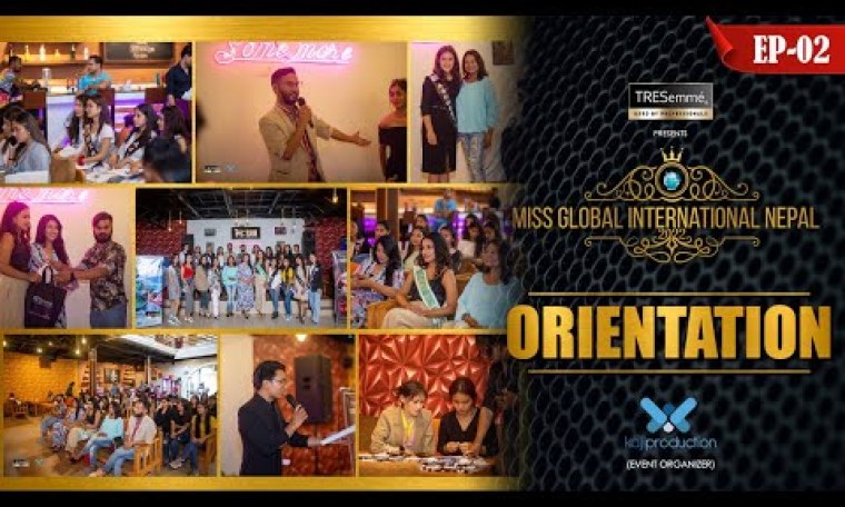 Miss Global International Nepal 2022…..Ep 2 Miss Global International Nepal 2022…..Ep 2