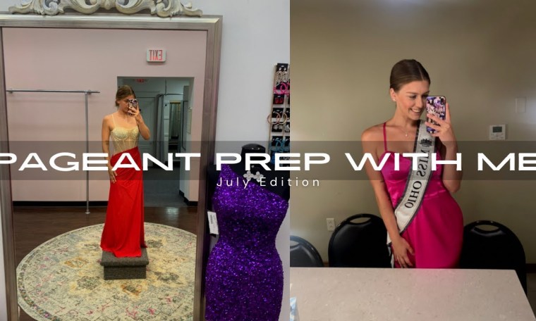 Nationals Pageant Prep: July Edition Nationals Pageant Prep: July Edition