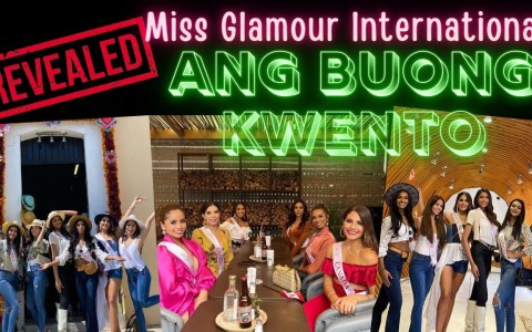 Miss Glamour International ANG BUONG KWENTO. First, Last, Never PAGEANT Miss Glamour International ANG BUONG KWENTO. First, Last, Never PAGEANT