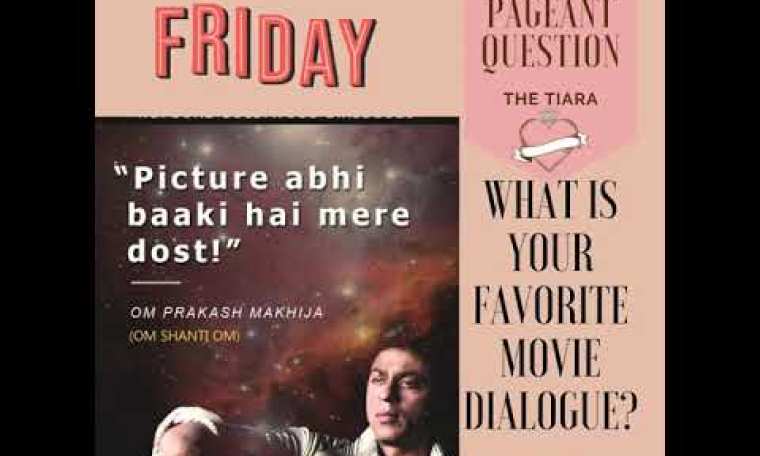 The Tiara Pageant Question of the Day Which is your Favorite Film Dialogue? The Tiara Pageant Question of the Day Which is your Favorite Film Dialogue?