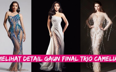 LENGKAP SYUDAH..Inilah Gaun Pamungkas Trio Camelia di Kompetisi International LENGKAP SYUDAH..Inilah Gaun Pamungkas Trio Camelia di Kompetisi International