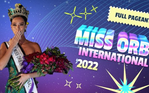 MISS ORB INTERNATIONAL 2022 | Camila Canto | FULL PAGEANT MISS ORB INTERNATIONAL 2022 | Camila Canto | FULL PAGEANT