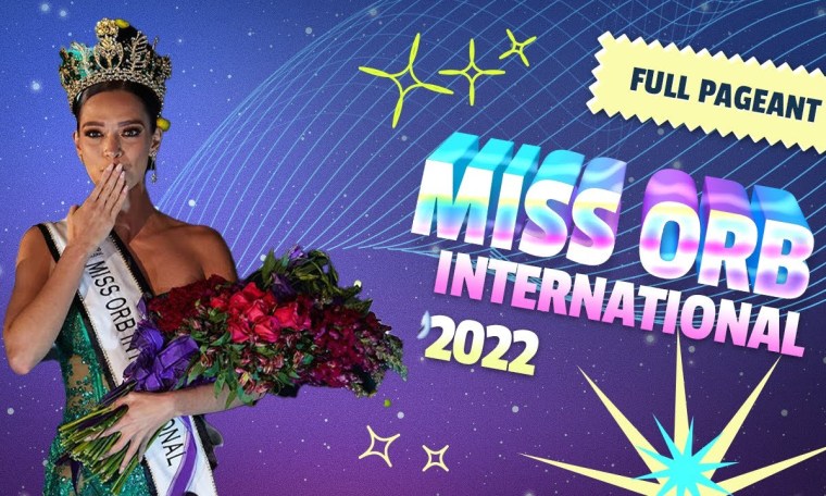 MISS ORB INTERNATIONAL 2022 | Camila Canto | FULL PAGEANT MISS ORB INTERNATIONAL 2022 | Camila Canto | FULL PAGEANT