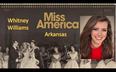 Miss America 1921-2021 – Contestant (Arkansas – Whitney Williams) / State Ranking 12/51 Miss America 1921-2021 – Contestant (Arkansas – Whitney Williams) / State Ranking 12/51