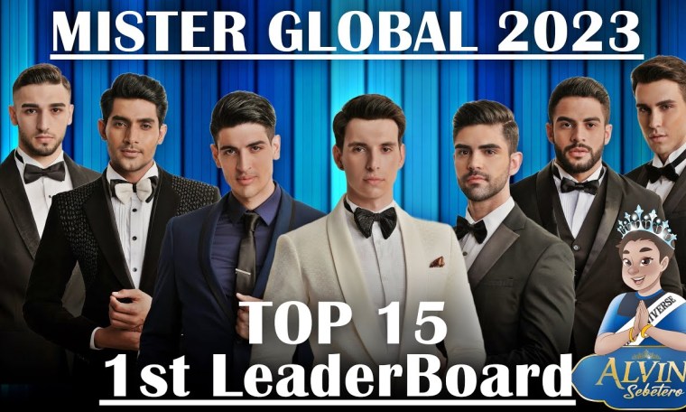 Mister Global 2023 | 1st LeaderBoard (TOP 15) Mister Global 2023 | 1st LeaderBoard (TOP 15)