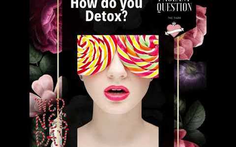 How do you Detox? Best Pageant Coaching with The Tiara for Femina Miss India, Miss Diva 2021/22/23 How do you Detox? Best Pageant Coaching with The Tiara for Femina Miss India, Miss Diva 2021/22/23